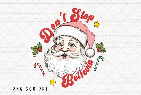 Don't Stop Believin Retro Santa Claus: Festive Vintage Charm